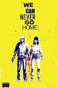 Книга We Can Never Go Home Volume 1