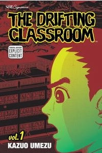 Книга The Drifting Classroom Vol. 1 (Drifting Classroom)