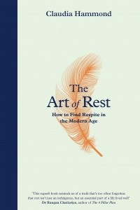 Книга The Art of Rest: How to Find Respite in the Modern Age