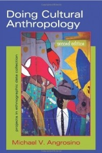 Книга Doing Cultural Anthropology: Projects for Ethnographic Data Collection Second Edition