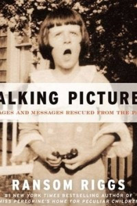 Книга Talking Pictures: Images and Messages Rescued from the Past