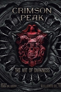 Книга Crimson Peak: The Art of Darkness