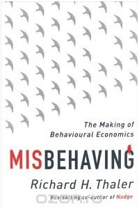 Книга Misbehaving: The Making of Behavioral Economics