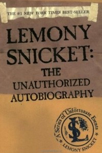 Книга Lemony Snicket: The Unauthorized Autobiography
