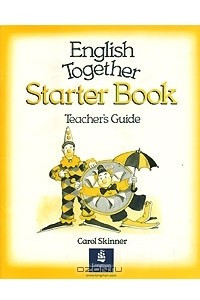 Книга English Together: Starter Book: Teacher's Guide