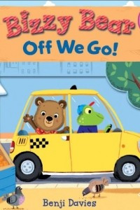 Книга Bizzy Bear: Off We Go!