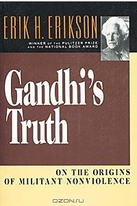 Книга Gandhi's Truth: On the Origins of Militant Nonviolence