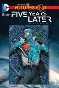 Книга Futures End: Five Years Later Omnibus