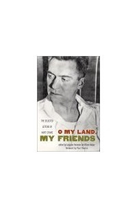 Книга O My Land, My Friends: The Selected Letters of Hart Crane