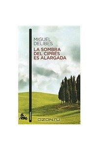 Книга La sombra del cipres es alargada