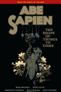 Книга Abe Sapien Volume 4: The Shape of Things to Come