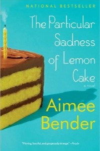 Книга The Particular Sadness of Lemon Cake