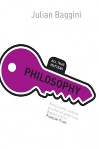 Книга Philosophy: All That Matters