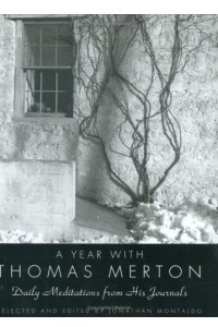 Книга A Year with Thomas Merton : Daily Meditations from His Journals