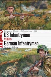 Книга US Infantryman vs German Infantryman: European Theater of Operations 1944