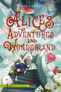 Книга Alice's Adventures in Wonderland. A2