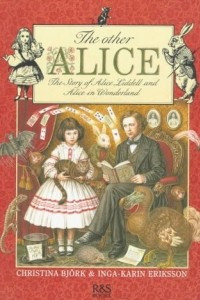 Книга The Other Alice: The Story of Alice Liddell and Alice in Wonderland