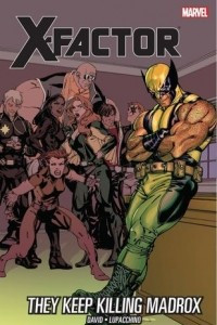 Книга X-Factor, Vol. 15: They Keep Killing Madrox