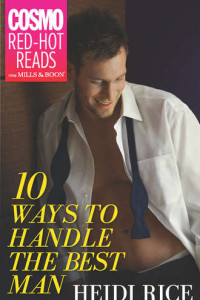 Книга 10 Ways to Handle the Best Man