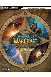 Книга World of Warcraft Master Guide. Second Edition
