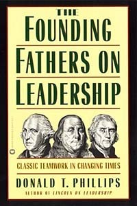 Книга The Founding Fathers on Leadership : Classic Teamwork in Changing Times