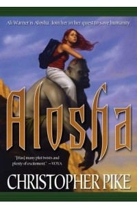 Книга Alosha : Alosha Trilogy Book One (Alosha Trilogy)