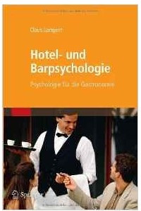 Книга Hotel- und Barpsychologie: Psychologie fur die Gastronomie