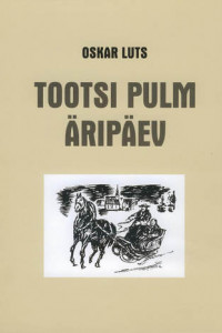 Книга Tootsi pulm. Äripäev