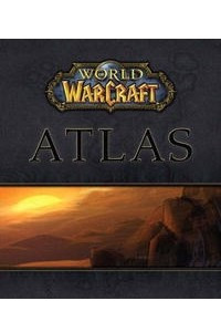 Книга World of WarCraft Atlas Official Strategy Guide