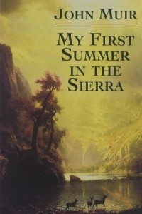 Книга My First Summer in the Sierra