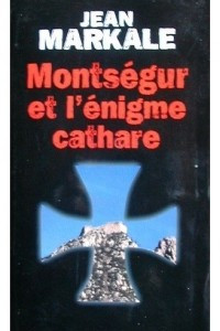 Книга Montsegur et l'enigme cathare