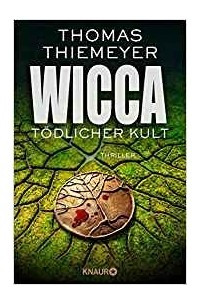 Книга Wicca ? Todlicher Kult