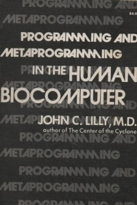 Книга Programming and Metaprogramming in the Human Biocomputer: Theory and Experiments