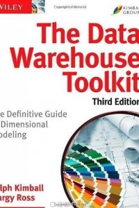 Книга The Data Warehouse Toolkit: The Definitive Guide to Dimensional Modeling