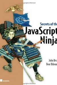 Книга Secrets of the JavaScript Ninja