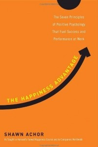 Книга The Happiness Advantage: The Seven Principles of Positive Psychology That Fuel Success and Performance at Work