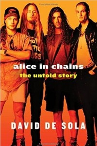 Книга Alice In Chains: The Untold Story
