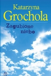 Книга Zagubione niebo