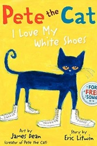 Книга Pete the Cat: I Love My White Shoes