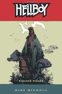 Книга Hellboy Volume 6: Strange Places: Strange Places v. 6