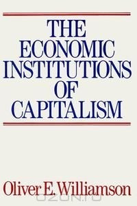 Книга The Economic Institutions of Capitalism