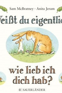 Книга Weißt du eigentlich, wie lieb ich dich hab?