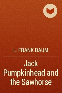 Книга Jack Pumpkinhead and the Sawhorse