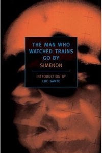 Книга The Man Who Watched Trains Go By (New York Review Books Classics)