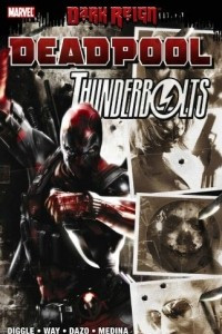 Книга Dark Reign: Deadpool / Thunderbolts