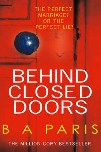 Книга Behind Closed Doors: The gripping psychological thriller everyone is raving about