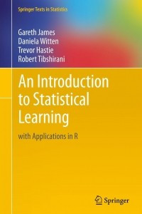 Книга An Introduction to Statistical Learning: with Applications in R (Springer Texts in Statistics)