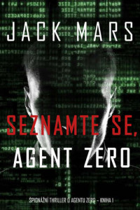 Книга Seznamte se, Agent Zero