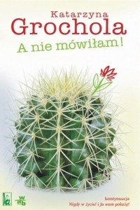 Книга A nie mowilam!