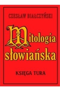 Книга Mitologia Slowianska. Ksiega Tura